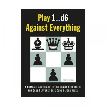 Carte, Play 1...d6 Against Everything: A Compact and Ready de la Chess Events Srl