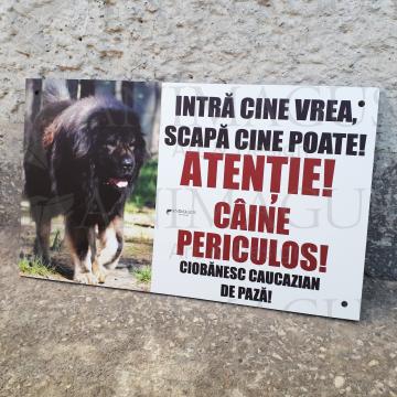 Placa avertizare Ciobanesc Caucazian - Intra cine vrea