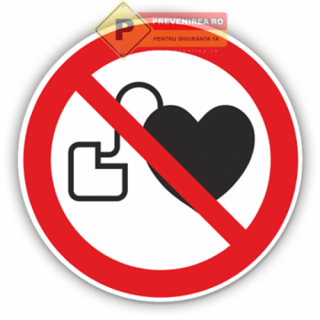 Semne pentru interzicerea cu stimulatoare cardiace de la Prevenirea Pentru Siguranta Ta G.i. Srl