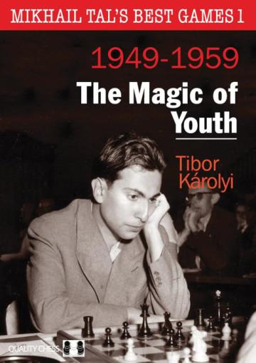 Carte, Mikhail Tal s Best Games 1 ( 1949 -1959 ) - The Magic de la Chess Events Srl