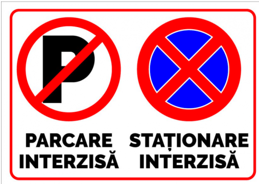 Semn de parcare interzisa si stationare interzisa de la Prevenirea Pentru Siguranta Ta G.i. Srl