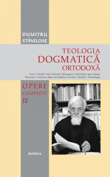 Carte, Teologia Dogmatica ortodoxa Dumitru Staniloae Tom.3 de la Candela Criscom Srl.