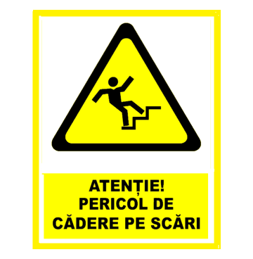 Semn pentru atentie pericol de cadere pe scari