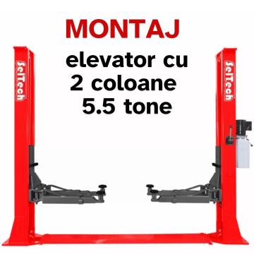 Montaj elevator cu doua coloane 5.5 tone