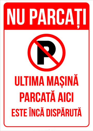 Indicator pentru interzicere nu parcati ultima masina