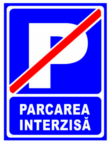 Indicator pentru interzicere parcare interzisa de la Prevenirea Pentru Siguranta Ta G.I. Srl