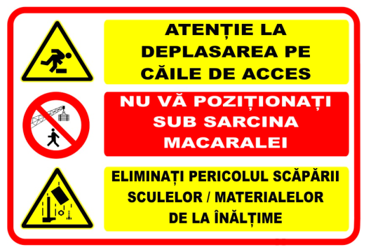 Panou atentie la deplasarea pe caile de acces de la Prevenirea Pentru Siguranta Ta G.I. Srl