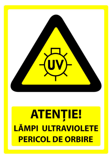 Semn pentru lampi ultraviolete de la Prevenirea Pentru Siguranta Ta G.I. Srl