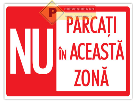 Indicator nu parcati in aceasta zona