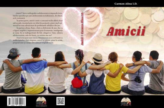 Carte, Amicii - Carmen Alina I.D. de la Cartea Ta - Servicii Editoriale (www.e-carteata.ro)