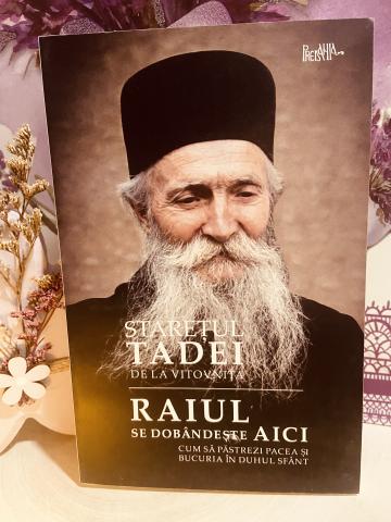 Carte, Raiul se dobandeste aici Staretul Tadei