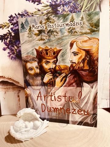 Carte, Artistul lui Dumnezeu Maria Pastourmadzis de la Candela Criscom Srl.