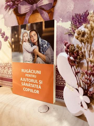 Carte rugaciuni pentru ajutorul si sanatatea  copiilor de la Candela Criscom Srl.