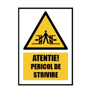 Indicator Atentie pericol de strivire